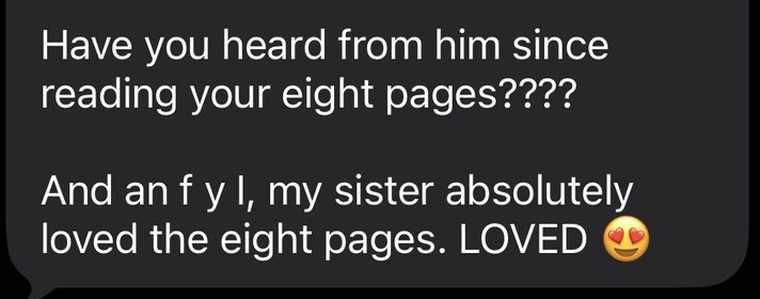 Client text message: my sister absolutely loved the eight pages